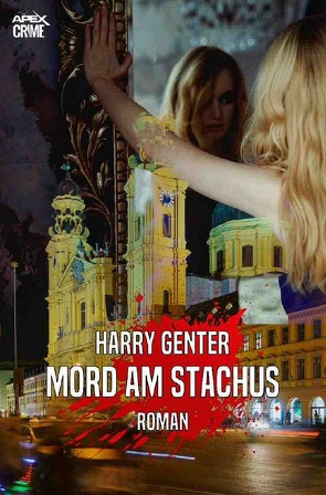 MORD AM STACHUS von Dörge,  Christian, Genter,  Harry