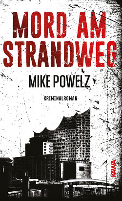 Mord am Strandweg von Powelz,  Mike