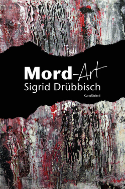 Mord-Art von Drübbisch,  Sigrid