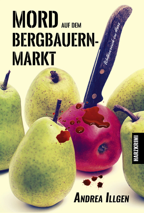 Mord auf dem Bergbauernmarkt von Illgen,  Andrea