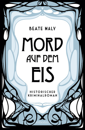 Mord auf dem Eis von Maly,  Beate