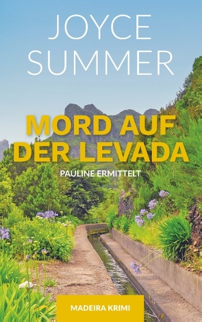 Mord auf der Levada von Summer,  Joyce