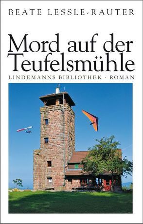 Mord auf der Teufelsmühle von Lessle-Rauter,  Beate