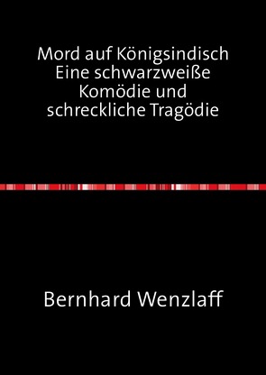 Mord auf Königsindisch von Wenzlaff,  Bernhard