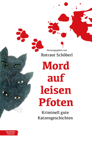 Mord auf leisen Pfoten von Braun,  Lilian Jackson, Brown,  Rita Mae, Fine,  Anne, Highsmith,  Patricia, Klingl,  Livia, Kramlovsky,  Beatrix, McCrumb,  Sharyn, Poe,  Edgar Allan, Prammer,  Theresa, Raab,  Thomas, Rabinowich,  Julya, Rossmann,  Eva, Rubinowitz,  Tex, Sayers,  Dorothy L., Schöberl,  Rotraut, Scholl,  Susanne, Schreiner,  Margit, Scott,  Justin, Travnicek,  Cornelia, Vargas,  Fred, Wodehouse,  P.G., Zirbs,  Peter