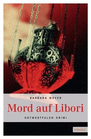 Mord auf Libori von Meyer,  Barbara