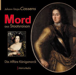 Mord aus Staatsraison von Cassens,  Johann-Tönjes