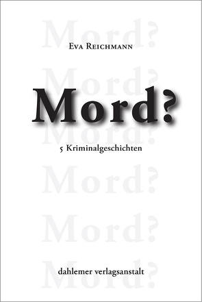 Mord? von Eva,  Reichmann