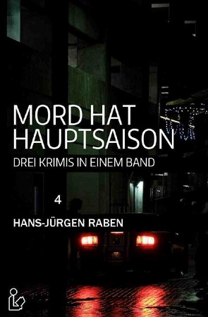 MORD HAT HAUPTSAISON: DREI KRIMIS IN EINEM BAND von Raben,  Hans-Jürgen