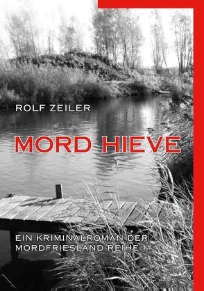 Mord Hieve von Zeiler,  Rolf