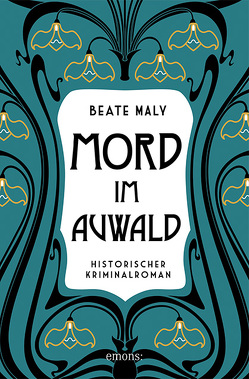 Mord im Auwald von Maly,  Beate