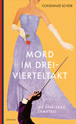 Mord im Dreivierteltakt von Scheib,  Constanze