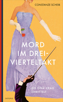 Mord im Dreivierteltakt von Scheib,  Constanze
