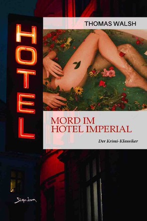 MORD IM HOTEL IMPERIAL von Walsh,  Thomas