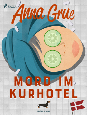 Mord im Kurhotel von Grue,  Anne, Hoffmann,  Roland