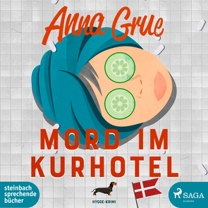 Mord im Kurhotel von Grue,  Anna, Mièl Fischer,  Sabine