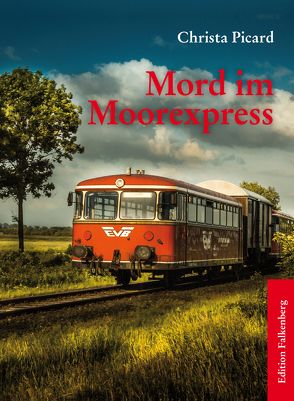 Mord im Moorexpress von Picard,  Christa