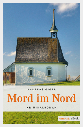 Mord im Nord von Giger,  Andreas