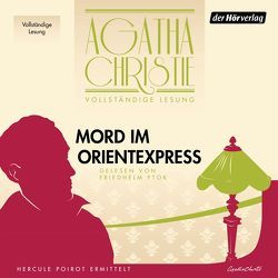 Mord im Orientexpress von Bayer,  Otto, Christie,  Agatha, Ptok,  Friedhelm