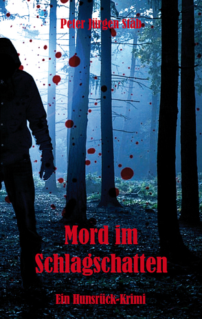 Mord im Schlagschatten von Stäb,  Peter Jürgen