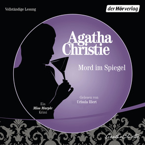 Mord im Spiegel von Christie,  Agatha, Gail,  Ursula, Illert,  Ursula