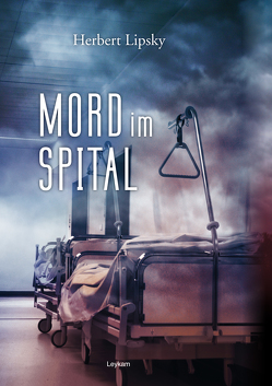 Mord im Spital von Lipsky,  Herbert