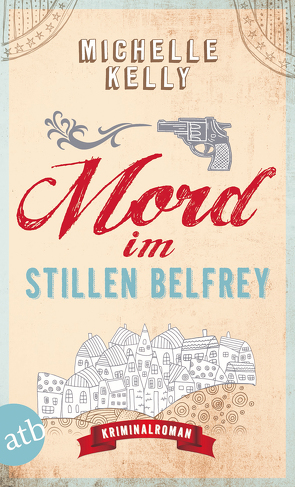 Mord im stillen Belfrey von Kelly,  Michelle, Seeberger,  Ulrike