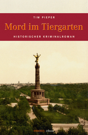 Mord im Tiergarten von Pieper,  Tim