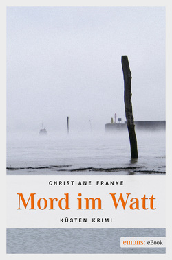 Mord im Watt von Franke,  Christiane