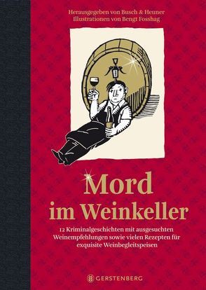 Mord im Weinkeller von Busch,  Andrea C, Fosshag,  Bengt, Heuner,  Almuth