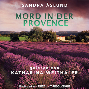 Mord in der Provence von Åslund,  Sandra, Åslund,  Victor, Bertram,  Oliver, Weithaler,  Katharina