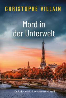 Mord in der Unterwelt von Villain,  Christophe