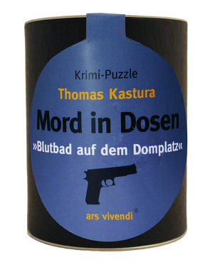 Mord in Dosen – Thomas Kastura »Blutbad auf dem Domplatz«