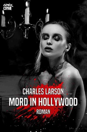 MORD IN HOLLYWOOD von Dörge,  Christian, Larson,  Charles