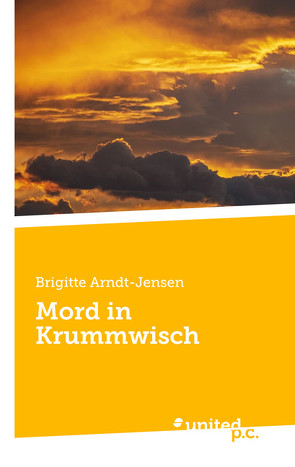 Mord in Krummwisch von Arndt-Jensen,  Brigitte