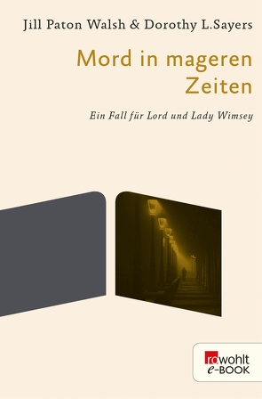 Mord in mageren Zeiten von Sayers,  Dorothy L., Smandek,  Beate, Walsh,  Jill Paton