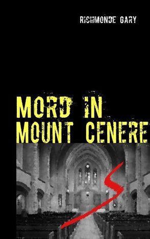 Mord in Mount Cenere von Richmonde,  Gary