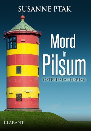 Mord in Pilsum. Ostfrieslandkrimi von Ptak,  Susanne