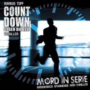 Mord in Serie 19: Countdown – Gegen die Zeit von Topf,  Markus