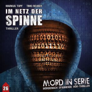 Mord in Serie 26: Im Netz der Spinne von Reuber,  Timo, Topf,  Markus