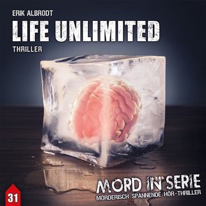 Mord in Serie 31: Life Unlimited von Albrodt,  Erik