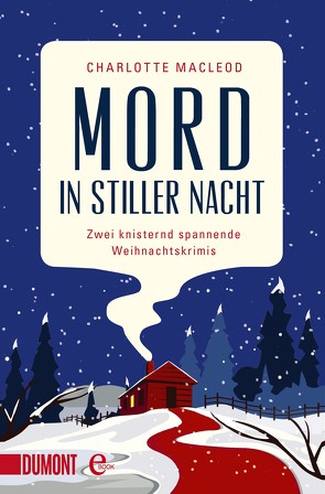 Mord in stiller Nacht von Felten-Leidel,  Beate, MacLeod,  Charlotte, Mantscheff,  Sascha