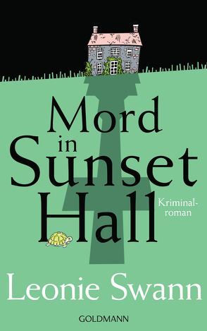 Mord in Sunset Hall von Swann,  Leonie