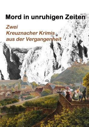 Mord in unruhigen Zeiten von Quitzau-Schneider,  Christa