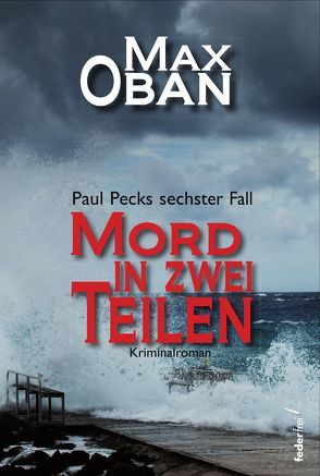 Mord in zwei Teilen von Oban,  Max