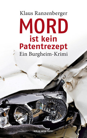 Mord ist kein Patentrezept von Ranzenberger,  Klaus