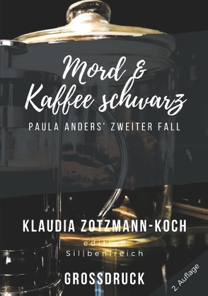 Mord & Kaffee schwarz (Großdruck) von Zotzmann-Koch,  Klaudia