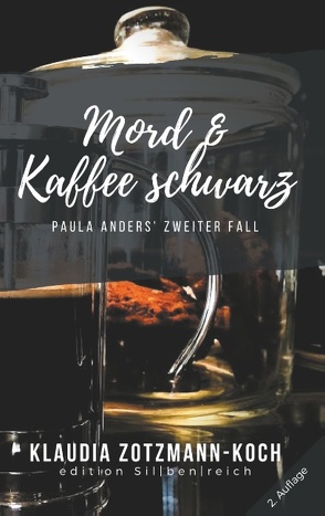 Mord & Kaffee schwarz von Zotzmann-Koch,  Klaudia