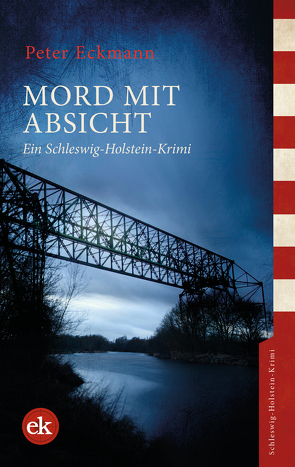 Mord mit Absicht von Eckmann,  Peter