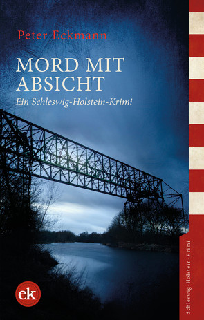 Mord mit Absicht von Eckmann,  Peter